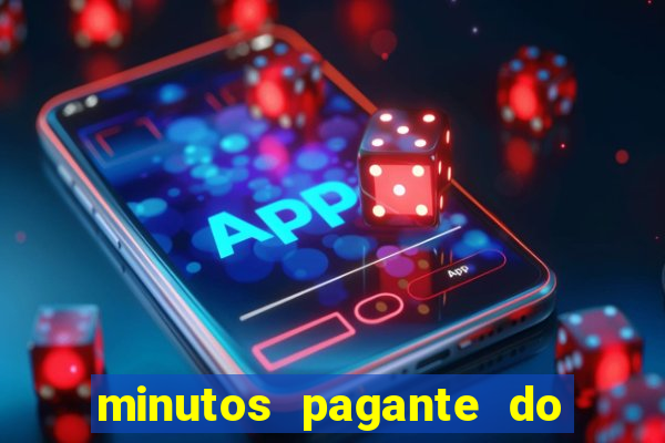 minutos pagante do fortune tiger